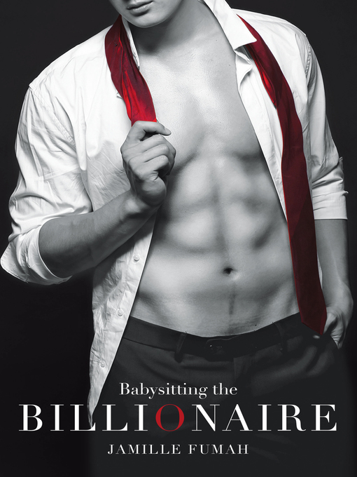 Title details for Babysitting the Billionaire Book 1 by Jamille Fumah - Available